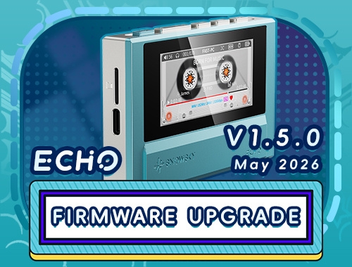 Firmware V1.5.0 Cho FiiO SNOWSKY ECHO Chính Thức Ra Mắt – Tối Ưu Trải Nghiệm Sử Dụng