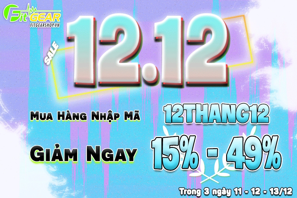 Fitgear Shop 12.12 – Sale Cuối Năm Giảm 15% Đến 49% Sập Sàn