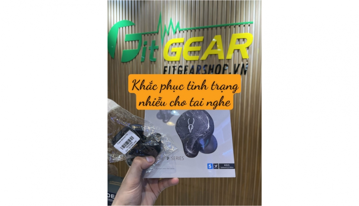 Khắc phục tình trạng bị nhiễu khi sử dụng tai nghe true wireless