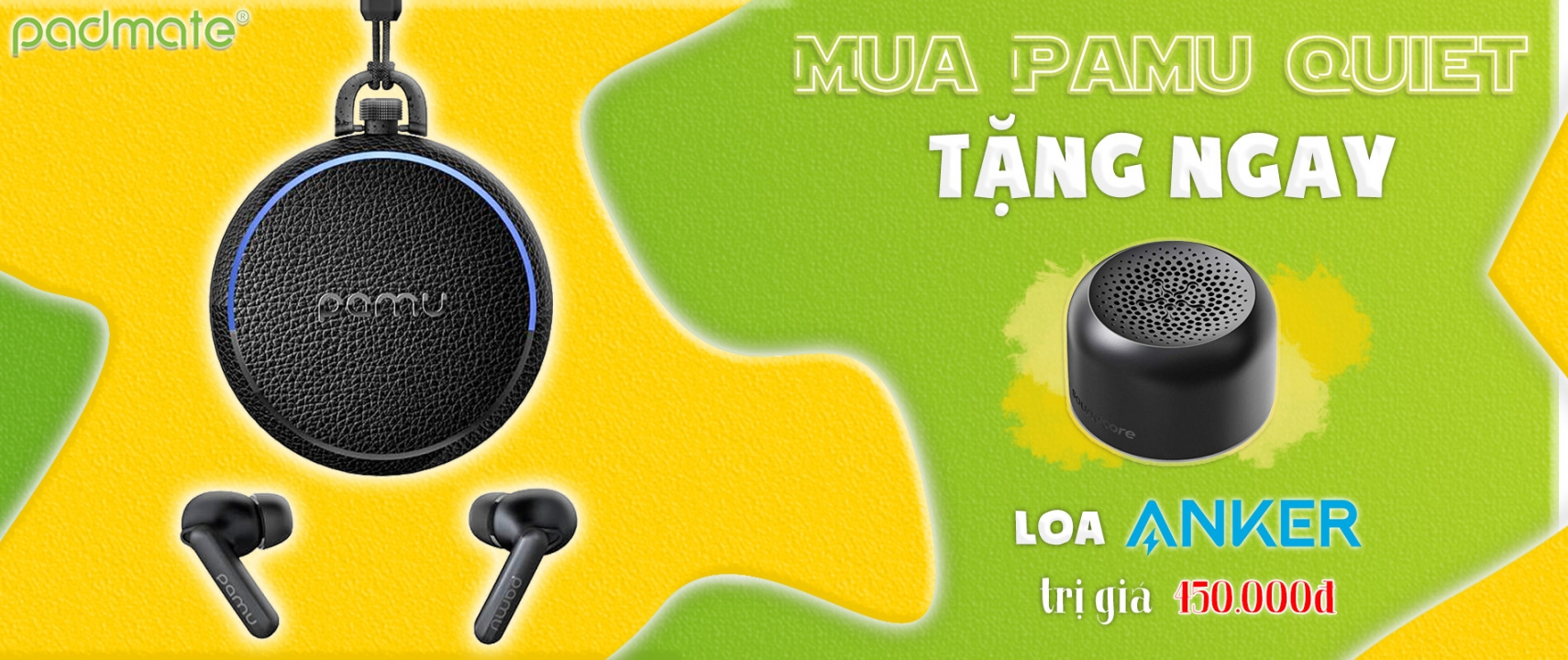 Mua tai nghe Pamu Quiet tặng ngay 1 loa bluetooth Anker