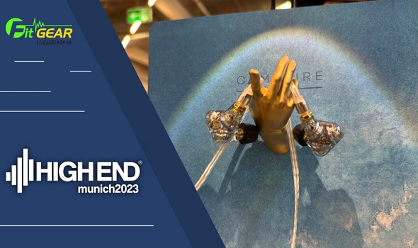 Trên tay Campfire Trifecta tại High End Munich 2023